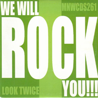 Look Twice - We Will Rock You (Single)