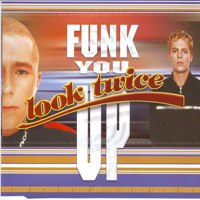 Look Twice - Funk You Up (Single)