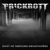 Prickrott - Dust Of Obscure Devastation