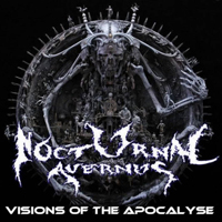 Nocturnal Avernus - Visions Of Apocalyse