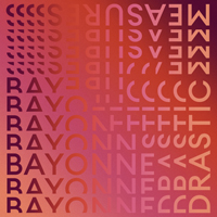 Bayonne - Drastic Measures  (Single)