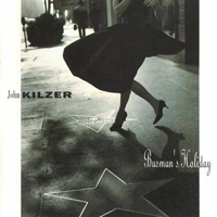 Kilzer, John - Busman's Holliday