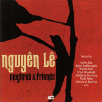 Nguyen Le - Maghreb & Friends