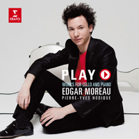 Moreau, Edgar - Play - Works for Cello and Piano (Edition Studio Masters)