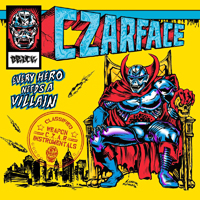 Czarface - Every Hero Needs A Villain (Instrumentals)