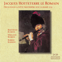 Kuijken, Barthold - Jacques-Martin Hotteterre - Pieces pour flute traversiere avec la basse (CD 1)