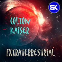 Kaiser, Colton - Extraterrestrial (Single)