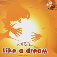 Mabel (ITA) - Like A Dream