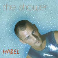 Mabel (ITA) - The Shower