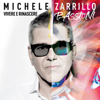Zarrillo, Michele - Vivere e rinascere / Passioni (CD 2)