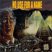 No Use For A Name - Don't miss the train
