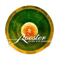 Rooster - Circles And Satellites