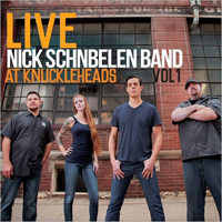 Schnebelen, Nick - Live At Knuckleheads, Vol. 1