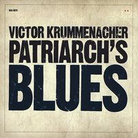 Krummenacher, Victor - Patriarch's Blues