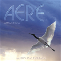 Viana, Marcus - Musica das Esferas, Vol. IV - Aere