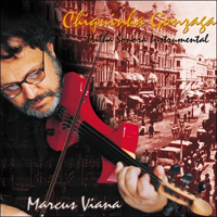 Viana, Marcus - Chiquinha Gonzaga (Original Motion Picture Soundtrack)