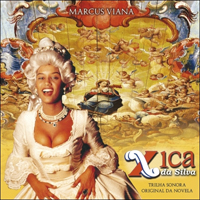 Viana, Marcus - Xica da Silva (Trilha Sonora Original da Novela)