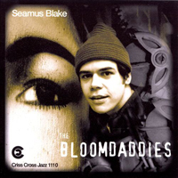 Blake, Seamus - The Bloomdaddies