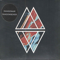 Mansionair - Shadowboxer