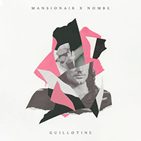 Mansionair - Guillotine (Single)