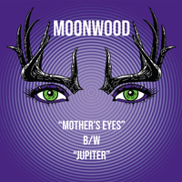 Moonwood - Mother's Eyes / Jupiter (Single)