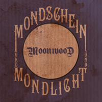 Moonwood - Mondschein Und Mondlicht
