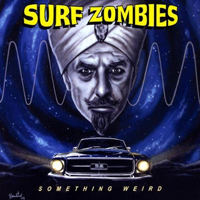 Surf Zombies - Something Weird