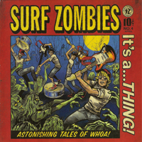Surf Zombies - It's A....thing!