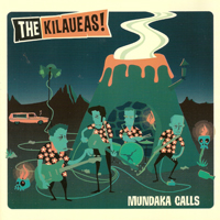 Kilaueas - Mundaka Calls