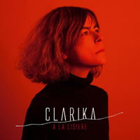 Clarika - A La Lisiere