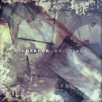 Cinderpop - Bricolage