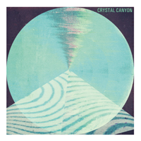 Crystal Canyon - Crystal Canyon