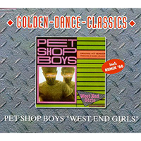 Pet Shop Boys - West End Girls (Original Hit Version ZYX - Maxi-Single)
