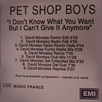 Pet Shop Boys - I Don't Know What You Want But I Can't Give It Anymore (Metropolis Mastering Acetate - David Morales Remixes) (UK Promo Single)