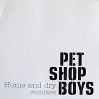 Pet Shop Boys - Home And Dry (Promo Maxi-Single)