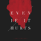 2018 Even If It Hurts (Single)
