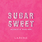 2017 Sugar Sweet (Acoustic Single)