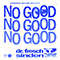 2019 No Good (feat. Sinden) (Single)
