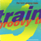 1990 Groovy Train (Single)