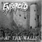 Enforced - At The Walls