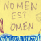 2016 Nomen Est Omen