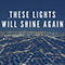 2020 These Lights Will Shine Again (Single)