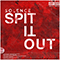 2019 Spit It Out (Single)