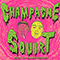 2016 Champagne Squirt (Single)