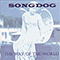Songdog - The Way Of The World