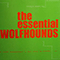 Wolfhounds - The Essential Wolfhounds