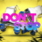 2022 Don't Stop (Single)