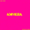 2018 Amnesia (feat. Ghostking Is Dead) (Single)