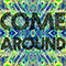 2017 Come Around (Single)