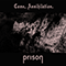 Prison (USA, WA) - Come, Annihilation. (EP)